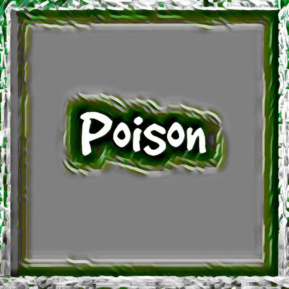 Poison lyrics. Poison текст. Poison слушать.