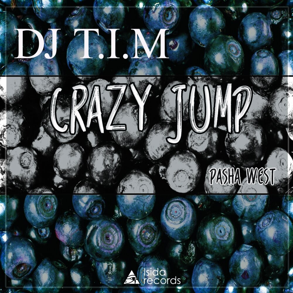 I m crazy песня. Crazy Jump группа. Pasha records. DJ T. 4m Crazy album.