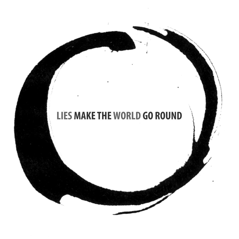 World goes round. Makes the World go Round. Love makes the World go Round. Its a Rumour going Round.