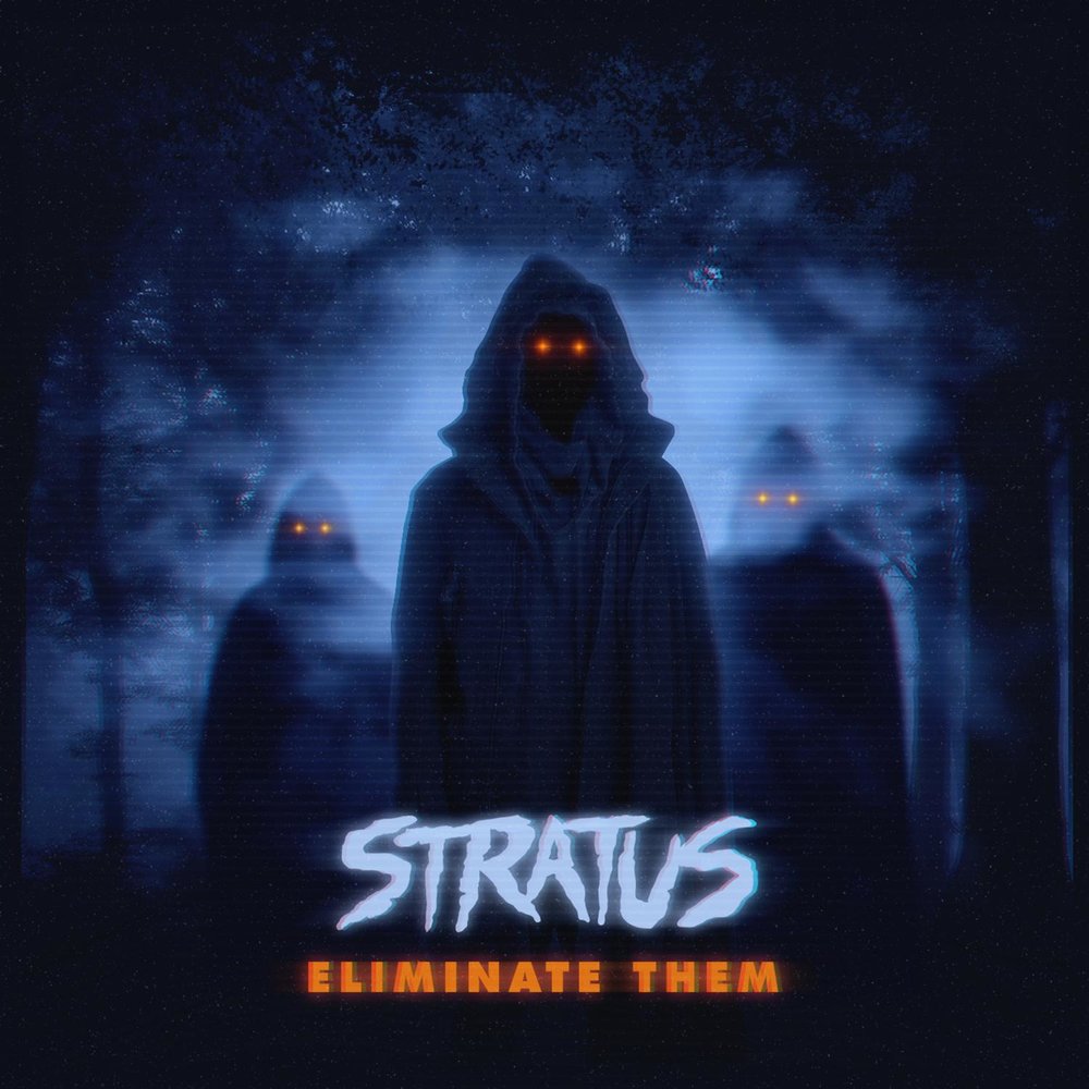 Слушать them. Eliminate. Eliminate DJ. Eliminate them. Stratus альбомы.