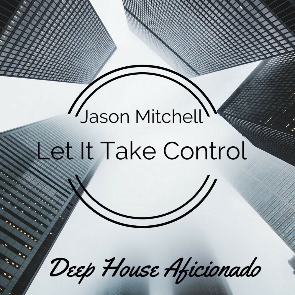 Take Control at. Take Control album. Sissiko Let the Music take Control Progressive House.