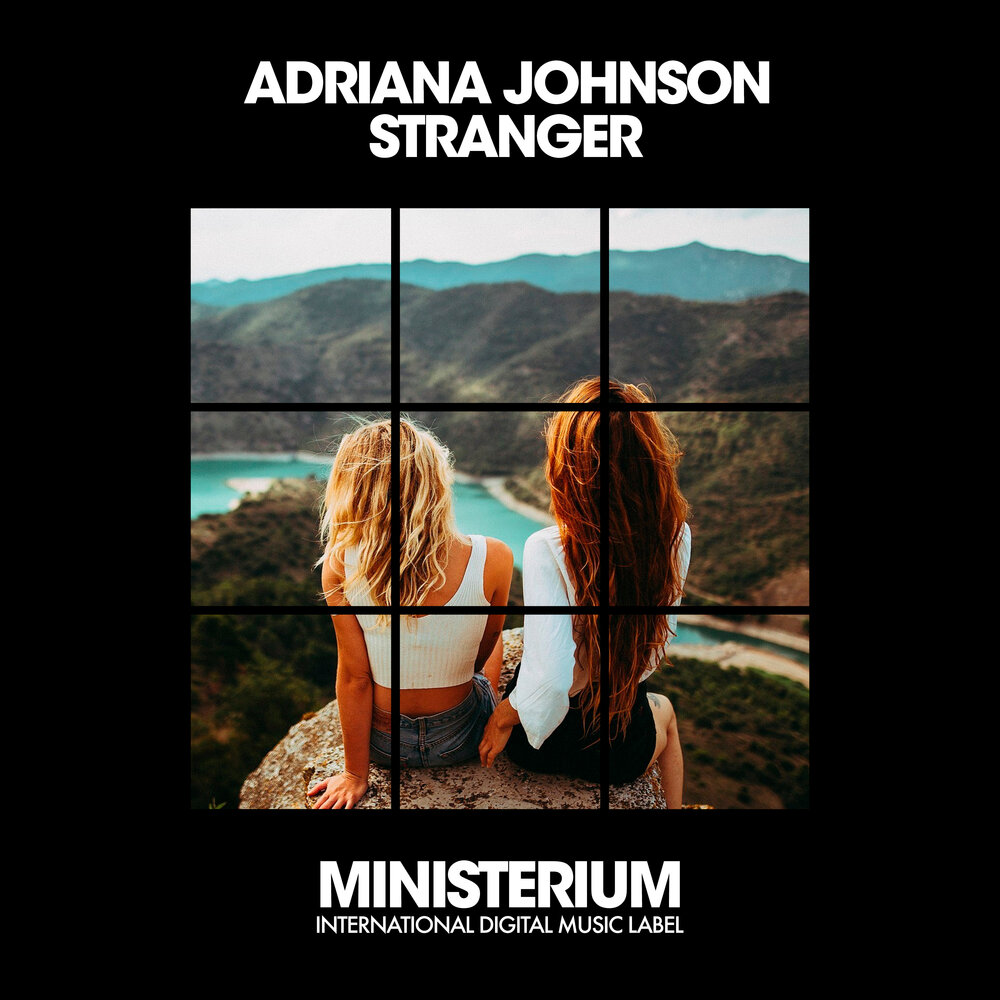 Песня strangers mixed. Adriana Johnson.