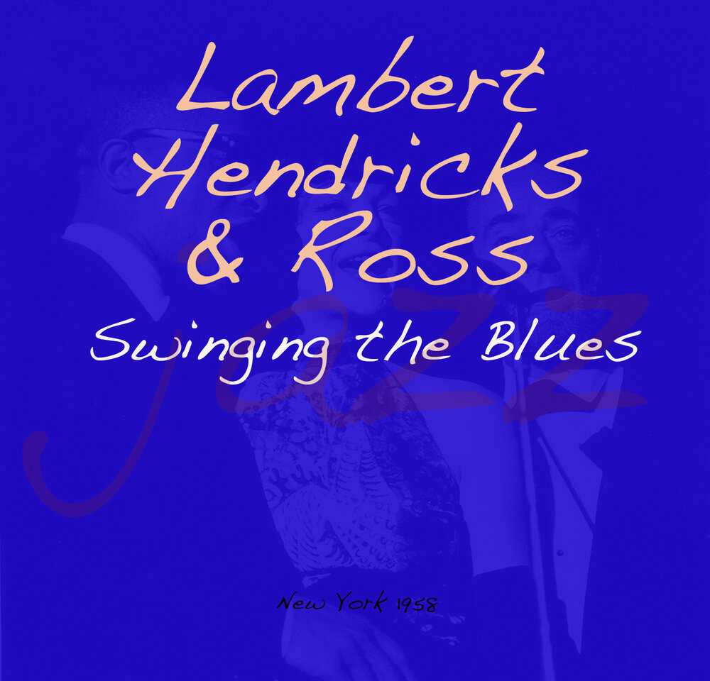 Little miles. Ламберт Хендрикс и Росс. Lambert, Hendricks & Ross. Ламберт Хендрикс и Росс come on Home. Lambert, Hendricks & Ross - Sing a Song of Basie (1957).