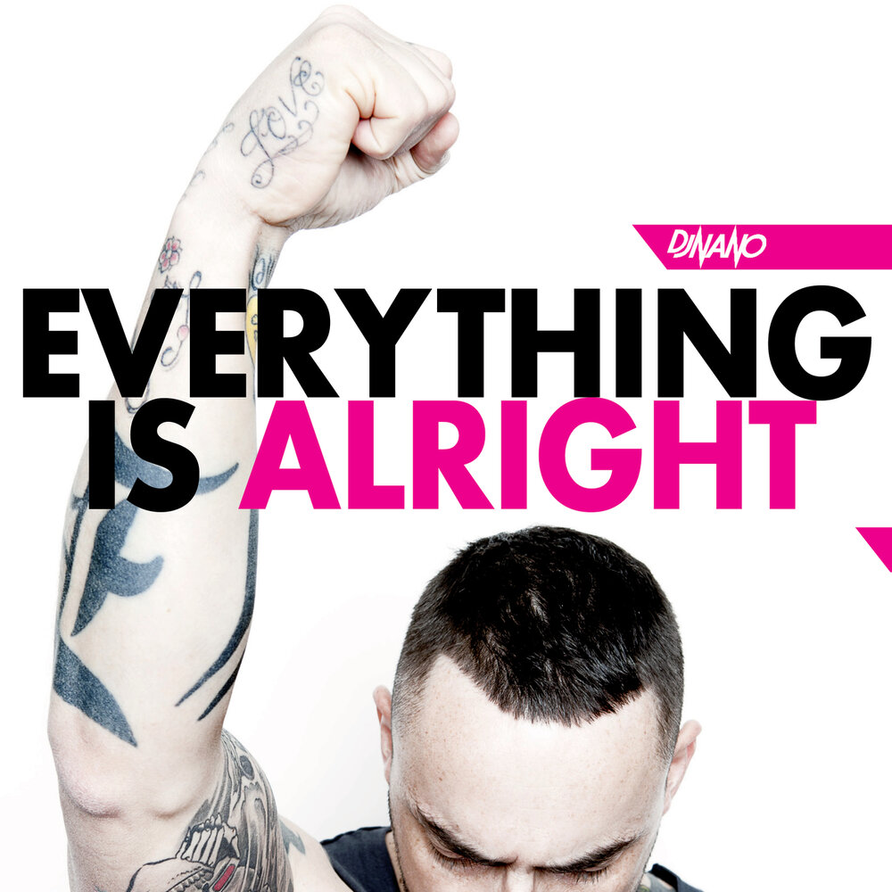 Everything alright песня. DJ Nano. Everything is Alright.