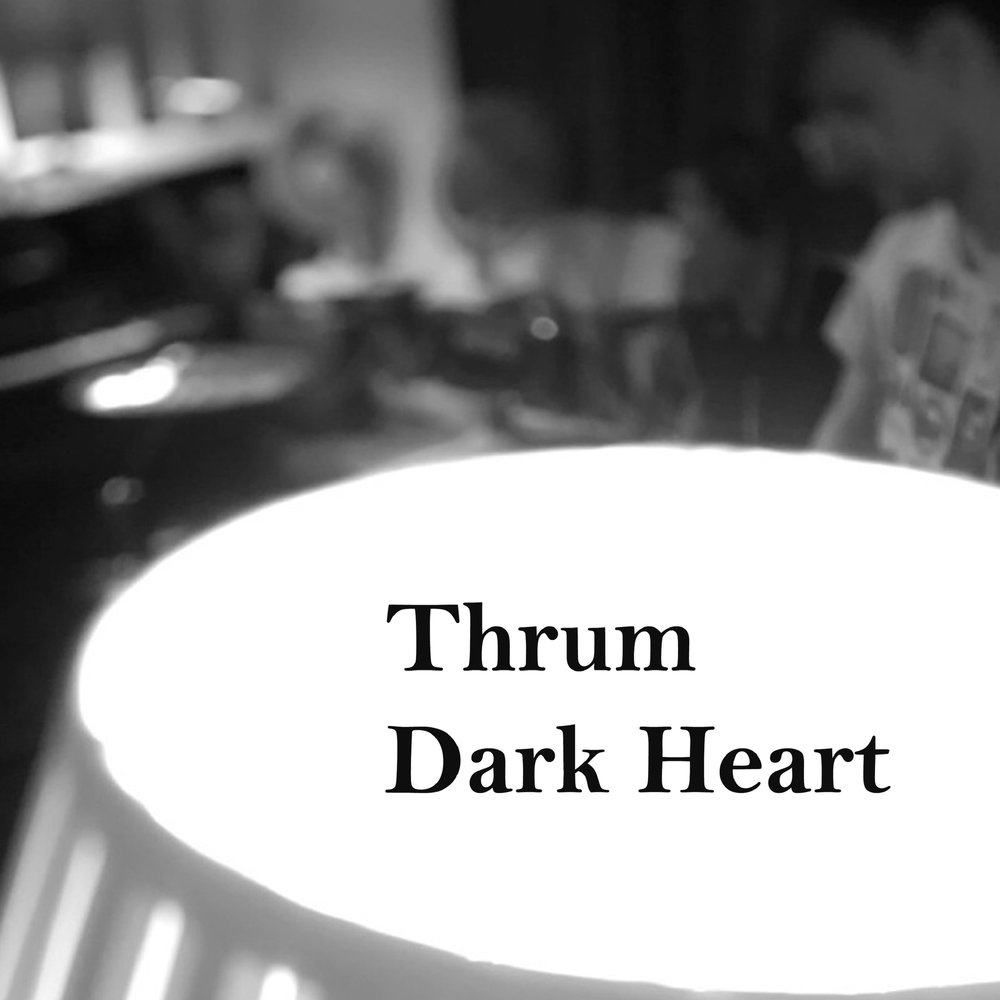 Dark heart перевод. Thrum. Thrum ends.