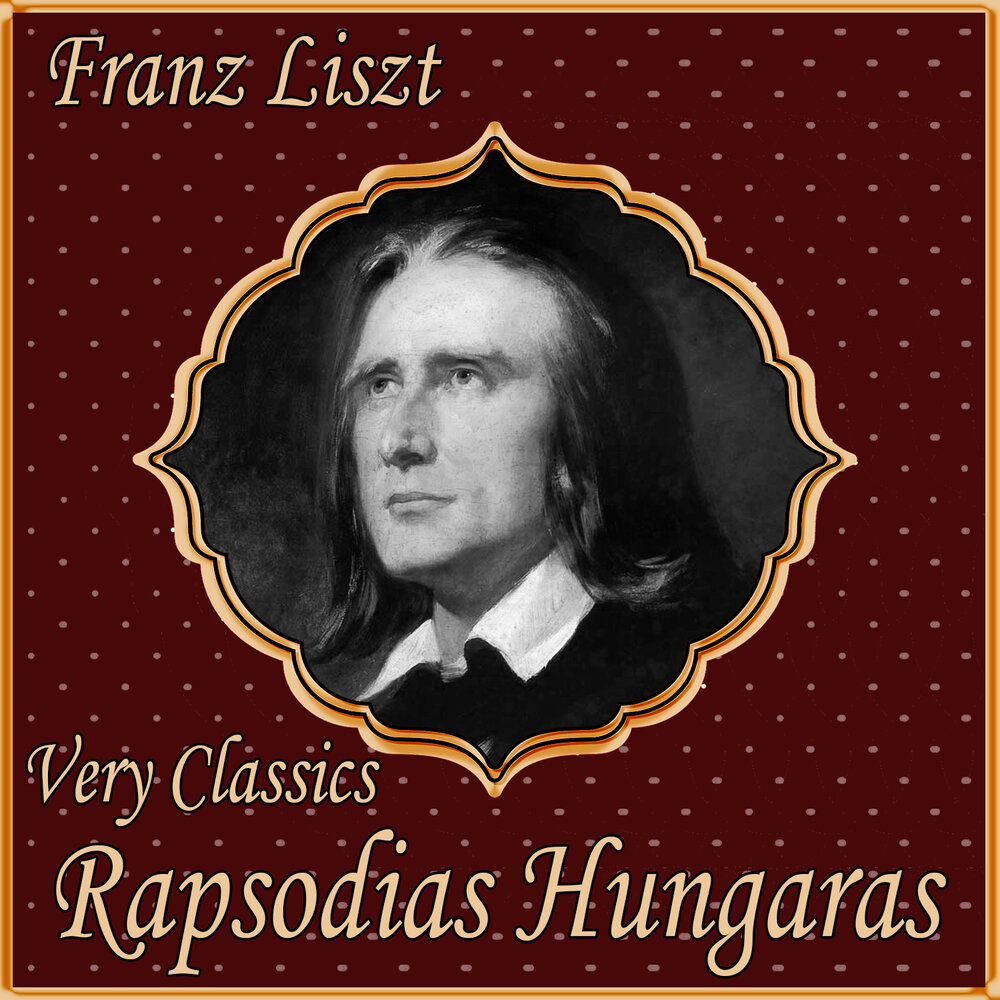 Венгерская рапсодия листа. Ф. лист венгерская рапсодия № 2. Ференц лист. Ференц лист рапсодии.