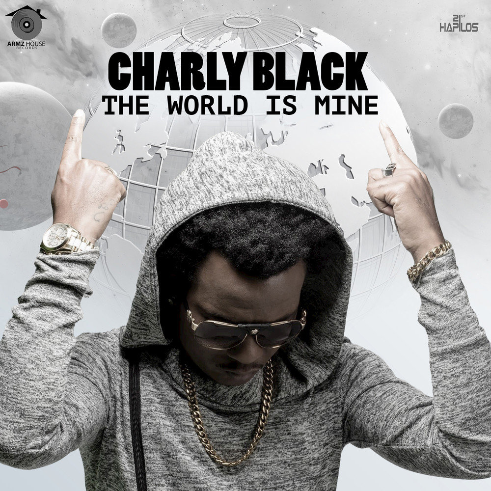 Charly Black. Песня the World is mine. This World is mine песня. Black World.