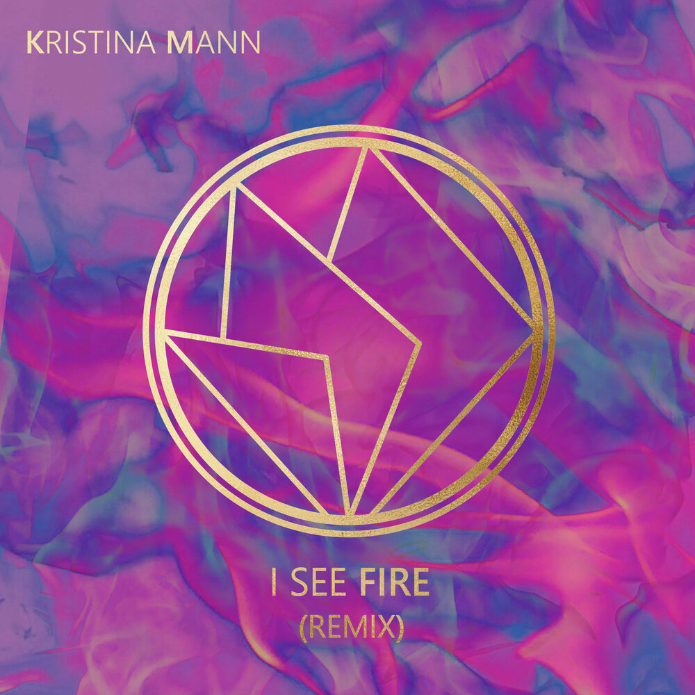 You see remix. Kristina_Fire.