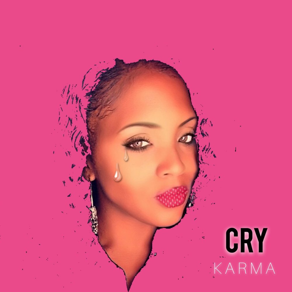 Cry single. By Karma.