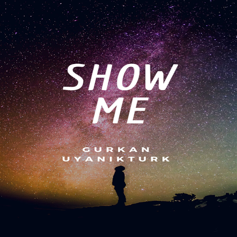 Show me