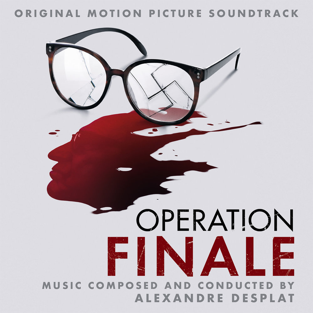 Final ost bite me. Operation finale 2018. desplat саундтрек к фильму. альбом ost операция гром.