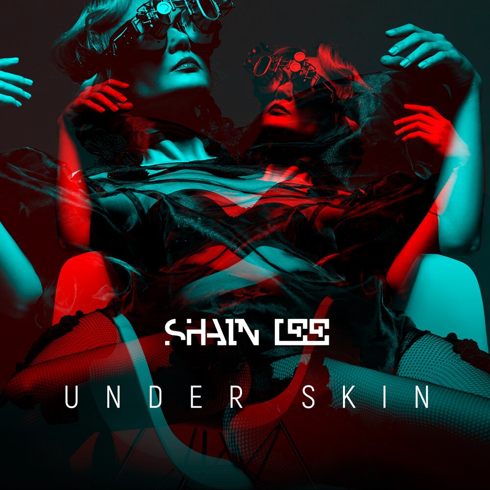 Песня kaizxku under my skin. Shain Lee. Shain Lee - under Skin год. Shains музыка. Обложки для файлов мр3 фото under your Skin.