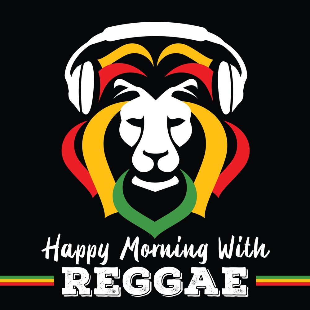 Альбом Happy Morning with Reggae слушать онлайн бесплатно на Яндекс Музыке ...