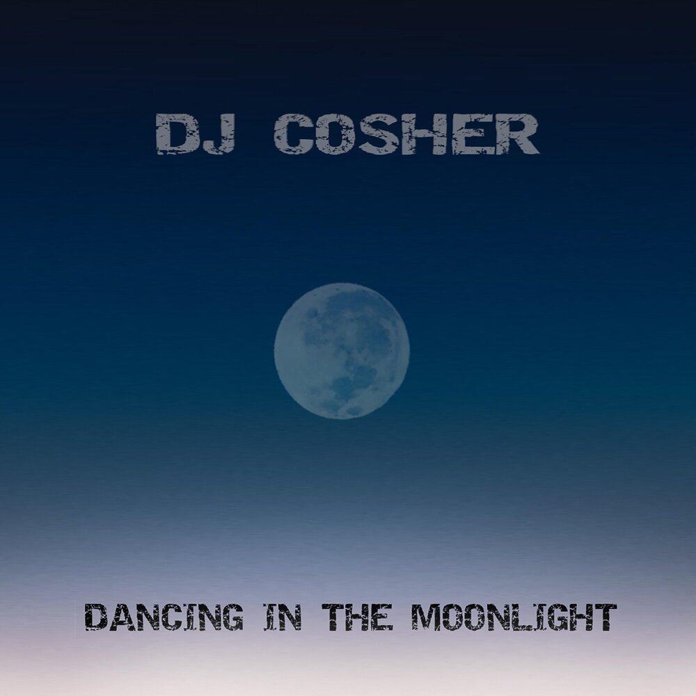 Dancing in the moonlight. Cosher.