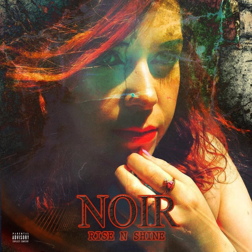 Noir альбом Rise n Shine слушать онлайн бесплатно на Яндекс Музыке в хороше...