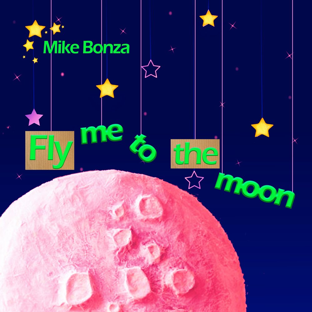 Fly the moon слушать. Moon Mike. Fly me 2 the Moon.