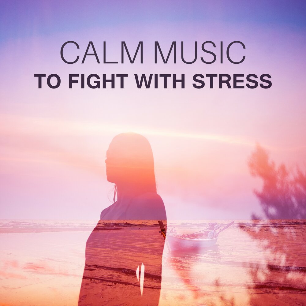 Перевод песни relax. Calm Music. Ново релакс. Calmness Mvtriix обложка. Calm down Music.