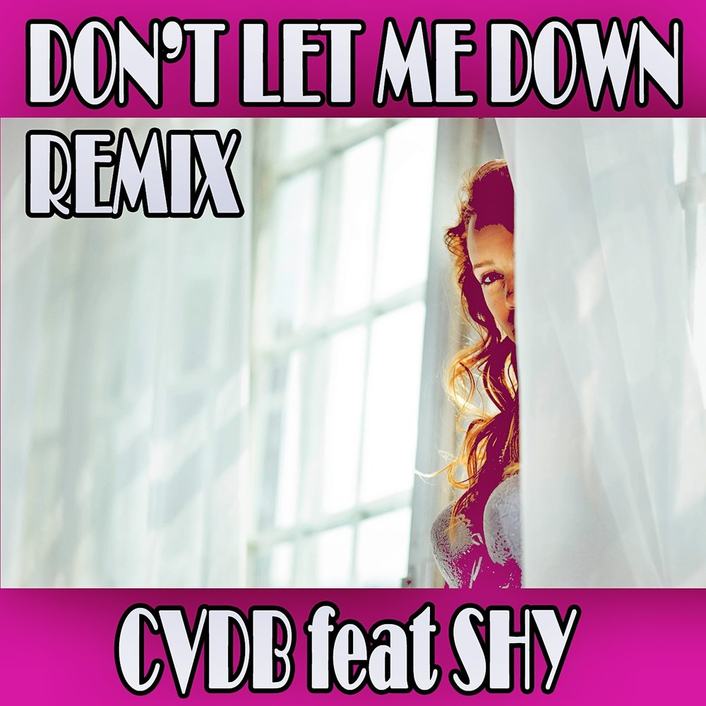 Песня down on me Remix. Песня Let me down. Don't Let me down певица.