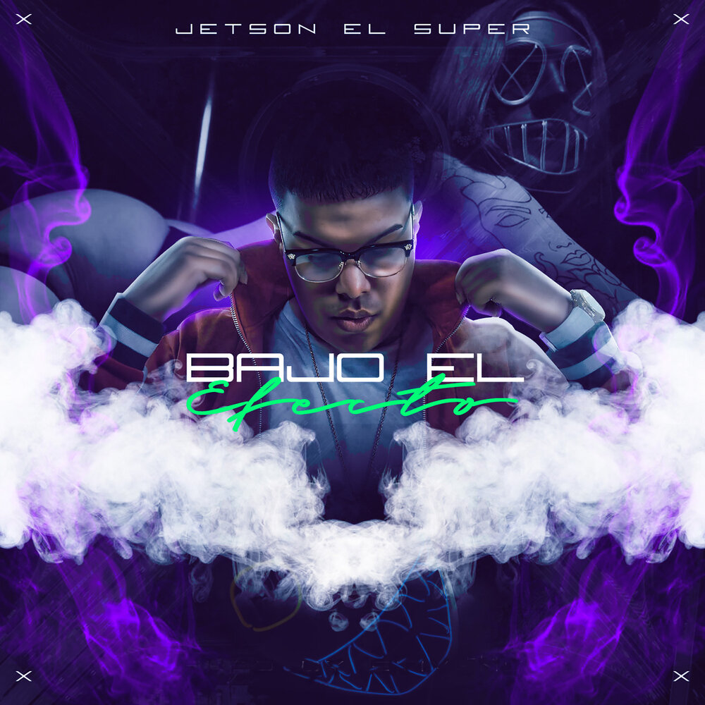 Jetson El Super альбом Bajo El Efecto слушать онлайн бесплатно на Яндекс Му...