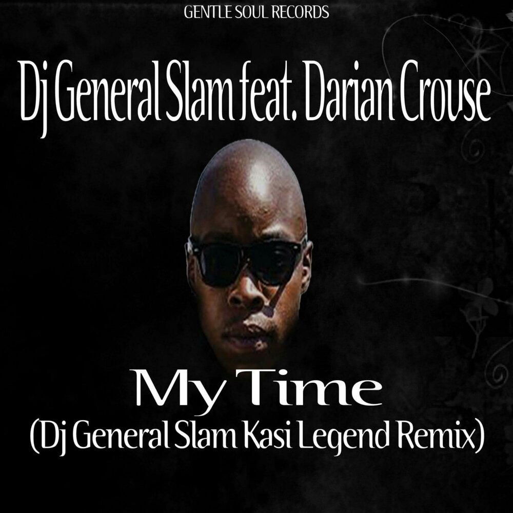 Время дж. General Slam DJ. Gentle Soul. Slam time. DJ Slam все альбомы.