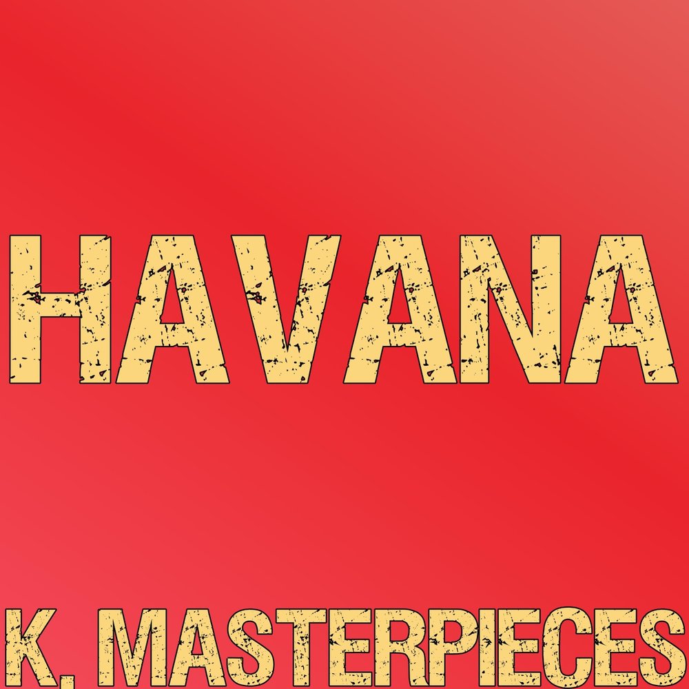 Havana слушать. Караоке Гавана.