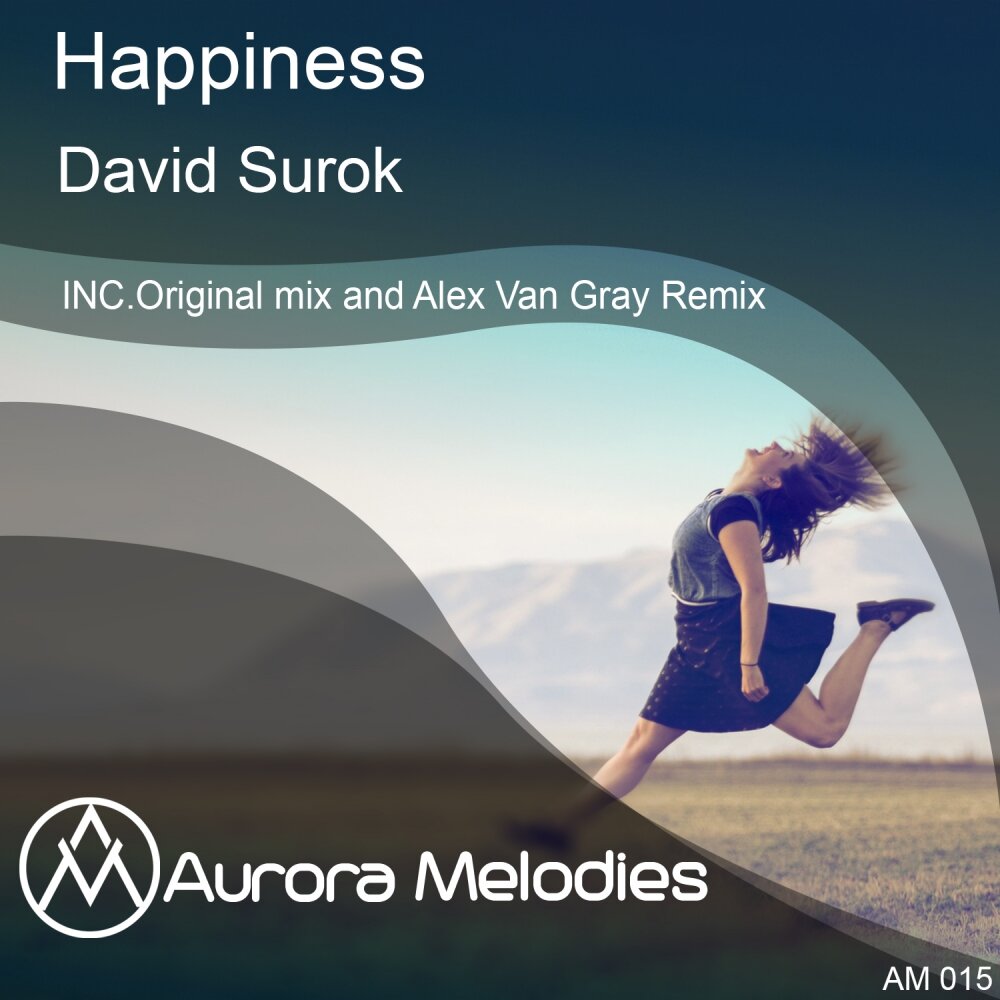 Alex van песня. Happiness песня. Melody Aurora.