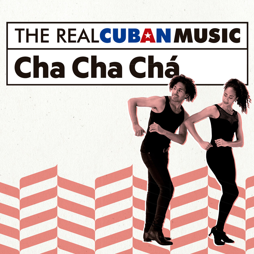 Various - The Real Cuban Music Cha Cha Cha (Remasterizado) M1000x1000