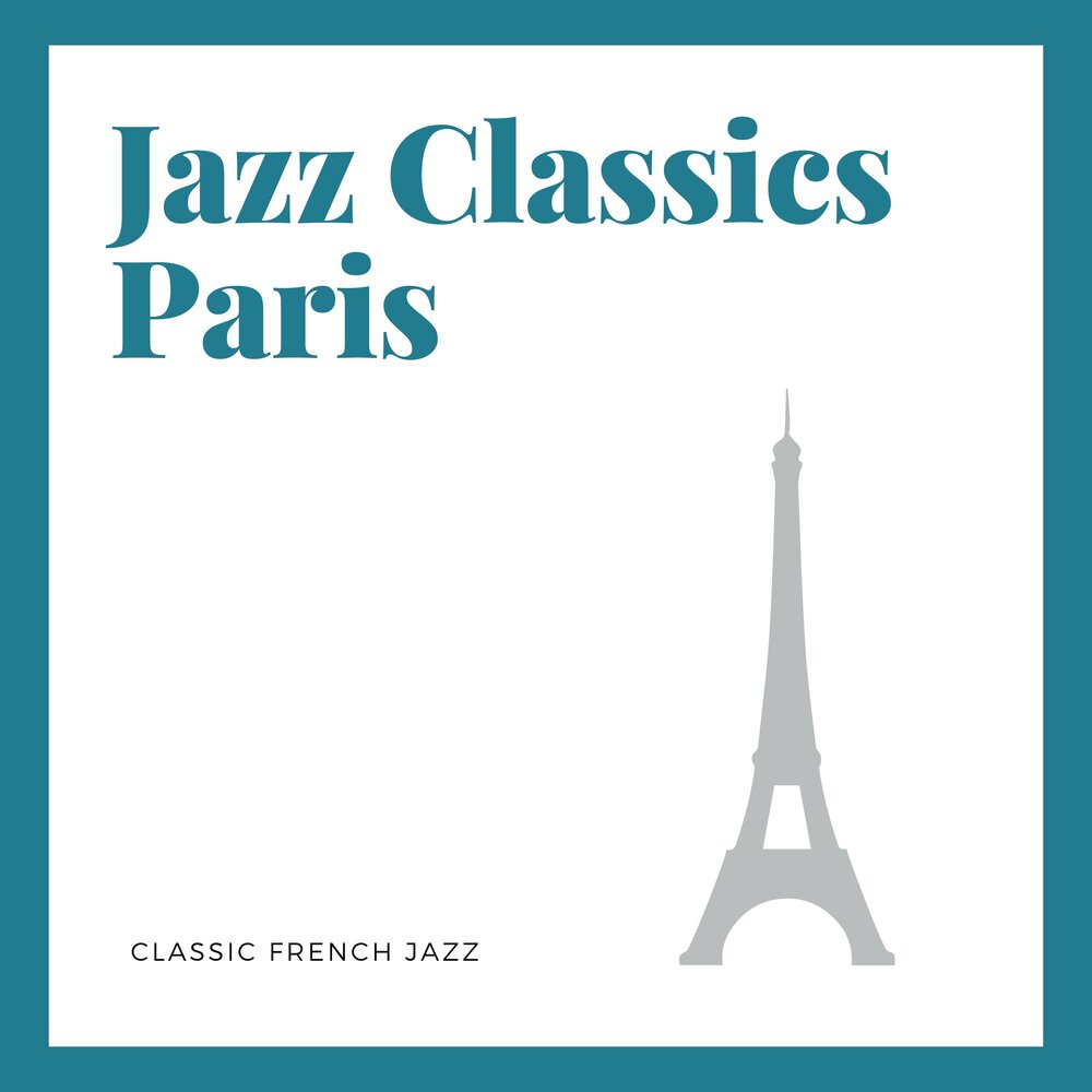 French classic. Классика Jazz. Джаз в Париже. Париж Классик. Песня Paris Paris.