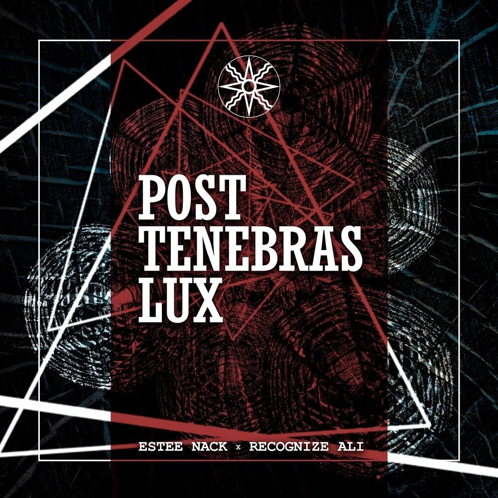 Recognize Ali & Estee Nack альбом Post Tenebras Lux слушать онлайн бесп...