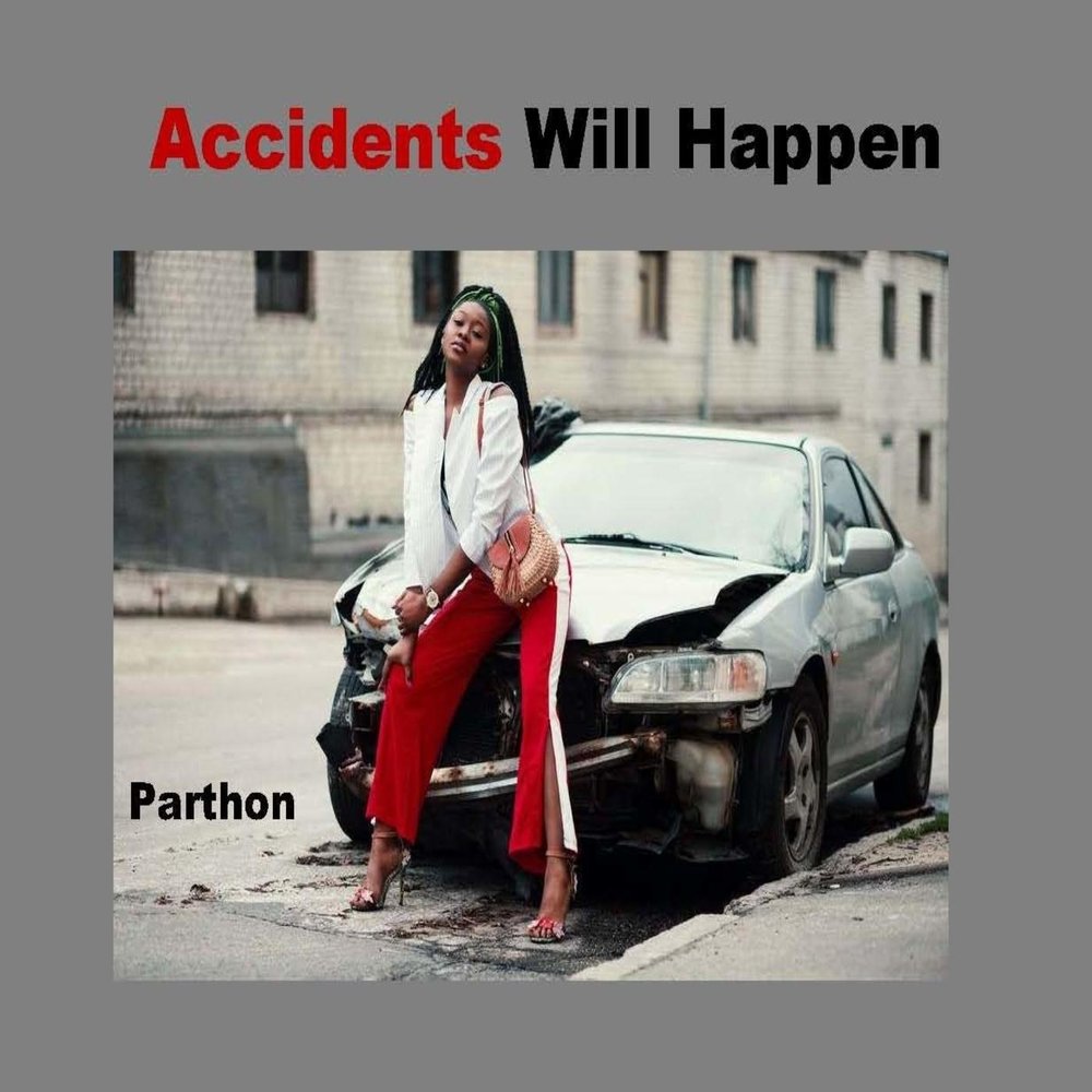 Accidents will happen русский эквивалент. Accidents will happen перевод. Accidents will happen Remake.