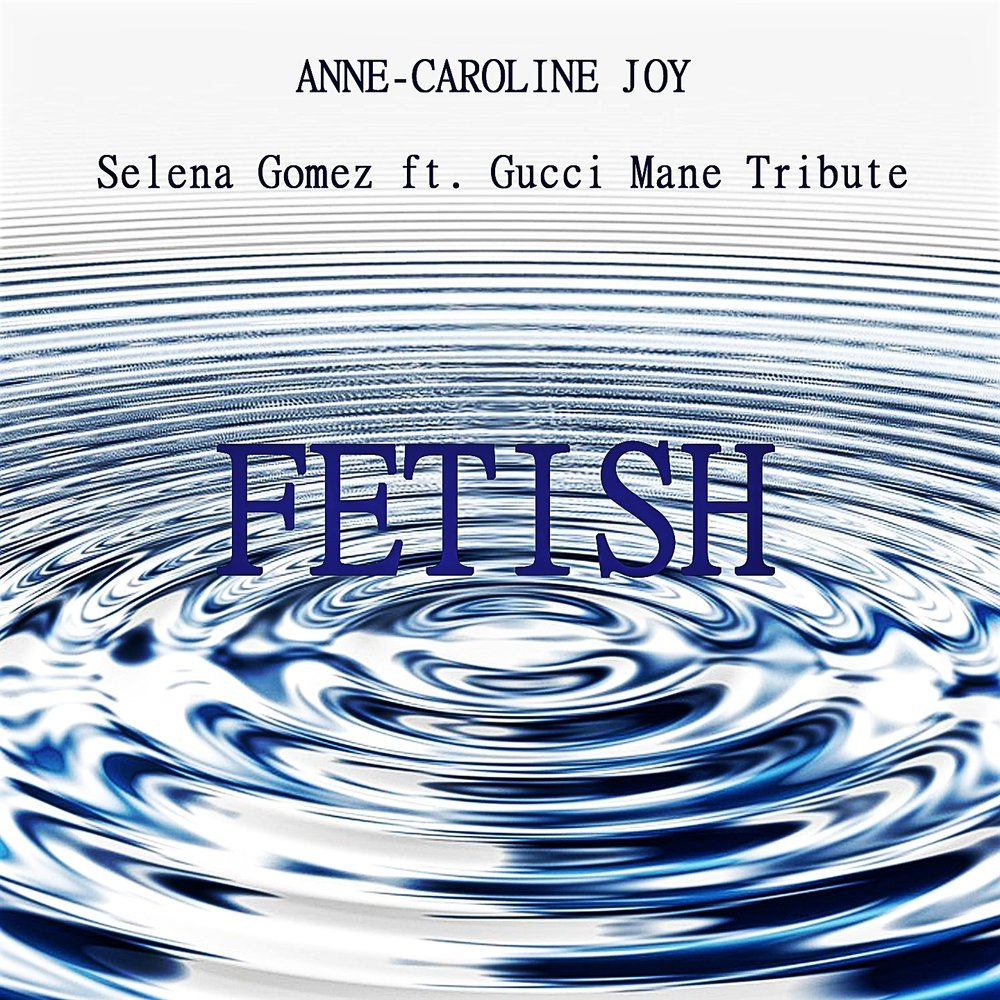 Anne-Caroline Joy. Carolina Joy. Maxence Luchi feat. Anne-Caroline Joy - say something. All about Joy selena joymil.