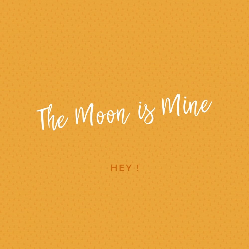 Moon is mine