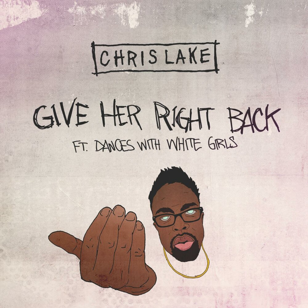 Give her. Gave her. Chris Lake feat. Aluna - Beggin'. Chris Lake - in the Yuma (feat. Aatig).