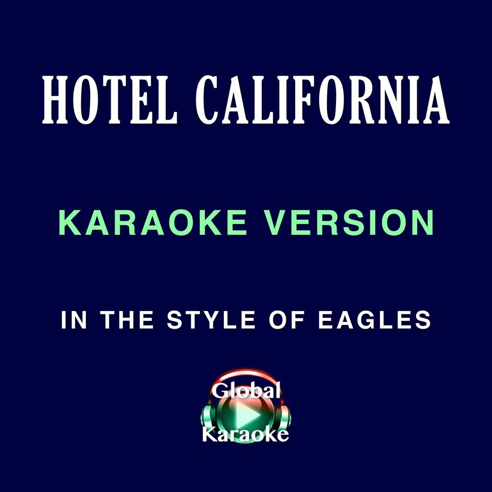 Караоке калифорния. Hotel California Karaoke. Отель Калифорния караоке на английском. Караоке отель Калифорния на русском.