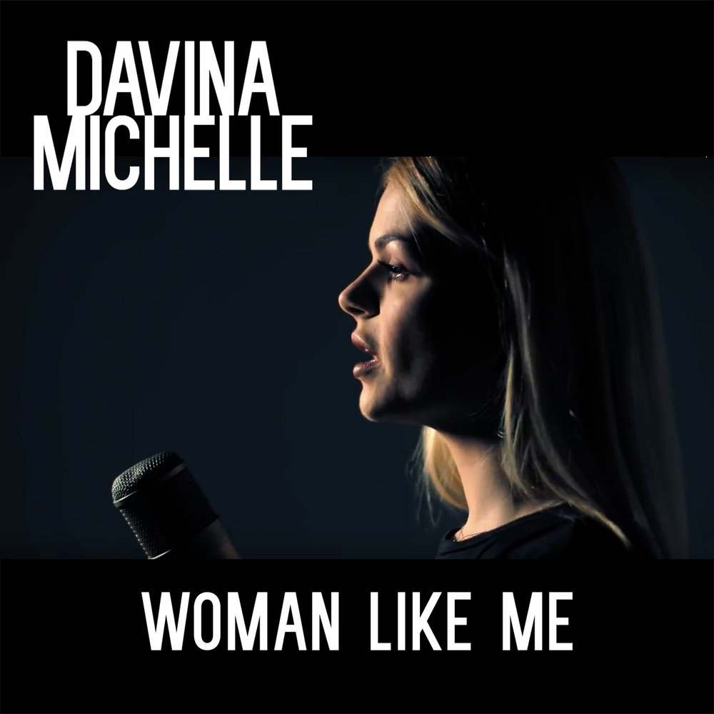 Women песня слушать. Davina Michelle. Woman like me. Beggin Davina Michelle. Davina Michelle - without me.