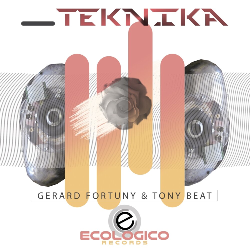 Teknika - Tony Beat, Gerard Fortuny. 