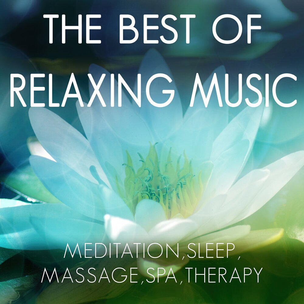 Релакс музыка воды слушать. Best Relaxation Music. The best of Relaxing Music. Логотип Soothing Music. Soothing Music, Relax.