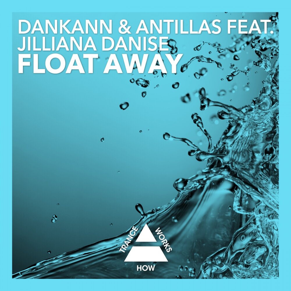 Floating away. Jilliana Danise. Float away. Simply Float away. Deal - Shine (Dankann & Antillas Remix).
