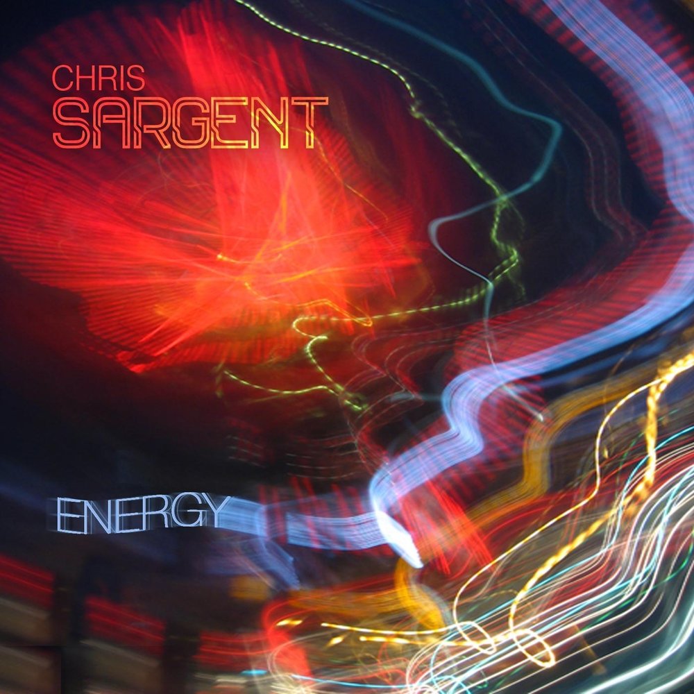 Chris Sargent. Превью про энергию. Группа Energy альбомы. Energy Music.