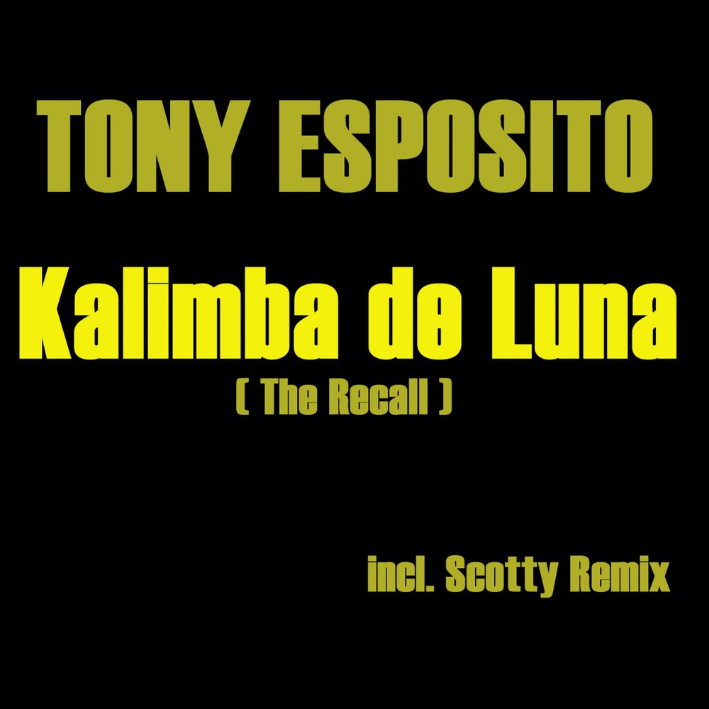 Tony Esposito - Kalimba de Luna. Tony Esposito album 2000. Kalimba de Luna. Tony Esposito Kalimba de Luna (7"). Тони Эспозито калимба де Луна перевод песни на русский.