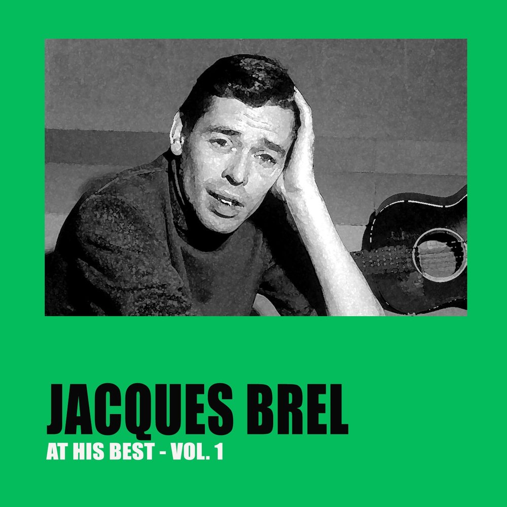 Жак Брель. Жак Брель улыбается. Жак Брель с женой. Jacques Brel обложка альбома at his best 1955.