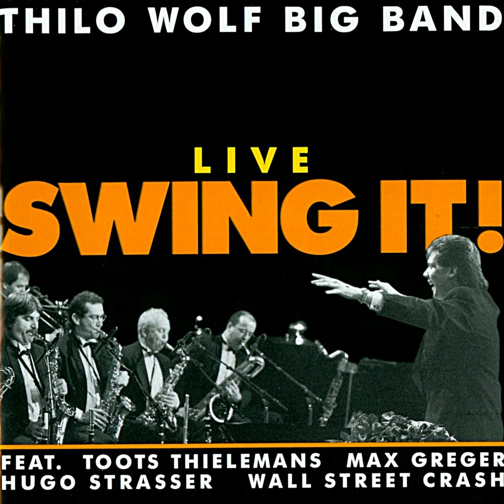 Свинг лайв. Thilo Wolf big Band & John Davis. Thilo Wolf big Band - big Band Shout. Sunny - Thilo Wolf big Band & John Davis. Thielemans, Toots "Live (CD)".