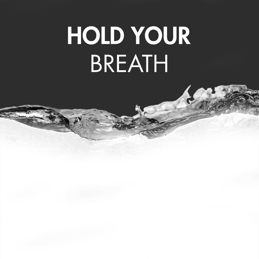 Cover save your breath. Save your breath. дыхание фильм постер. дыхание иллюстрация. Hold your breath girl.