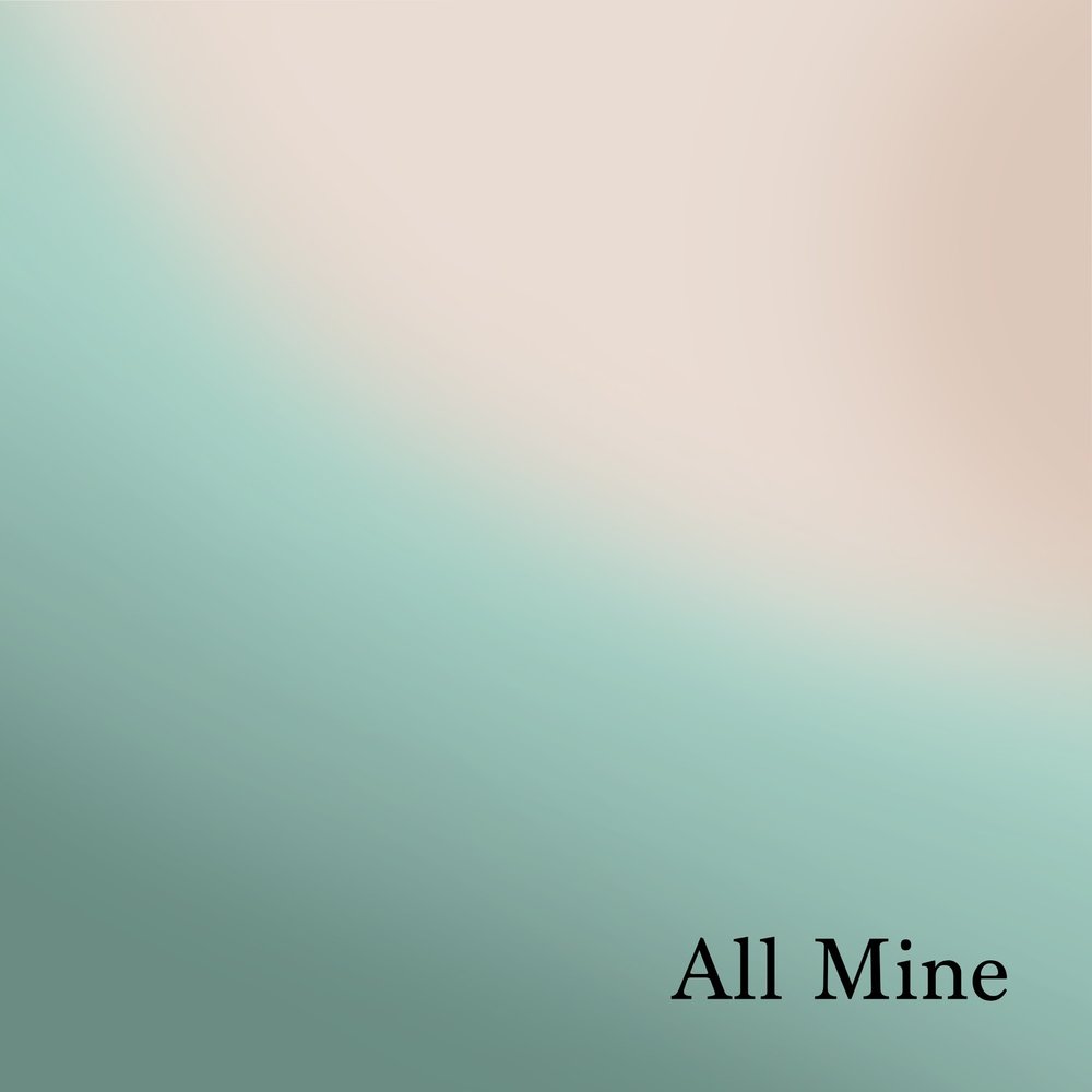 All mine single. All mine single