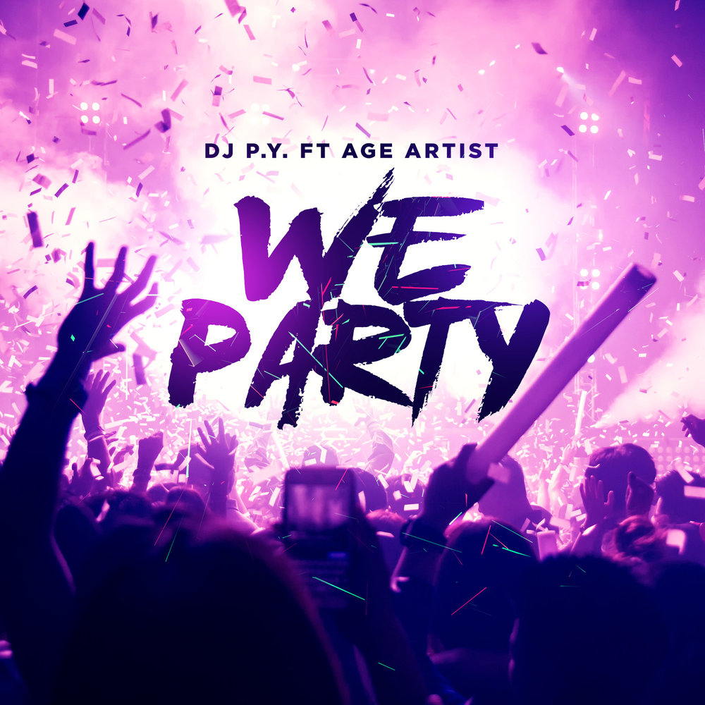 Дж p. DJ P. We - Party. Album Art . Hands up. We we Party.