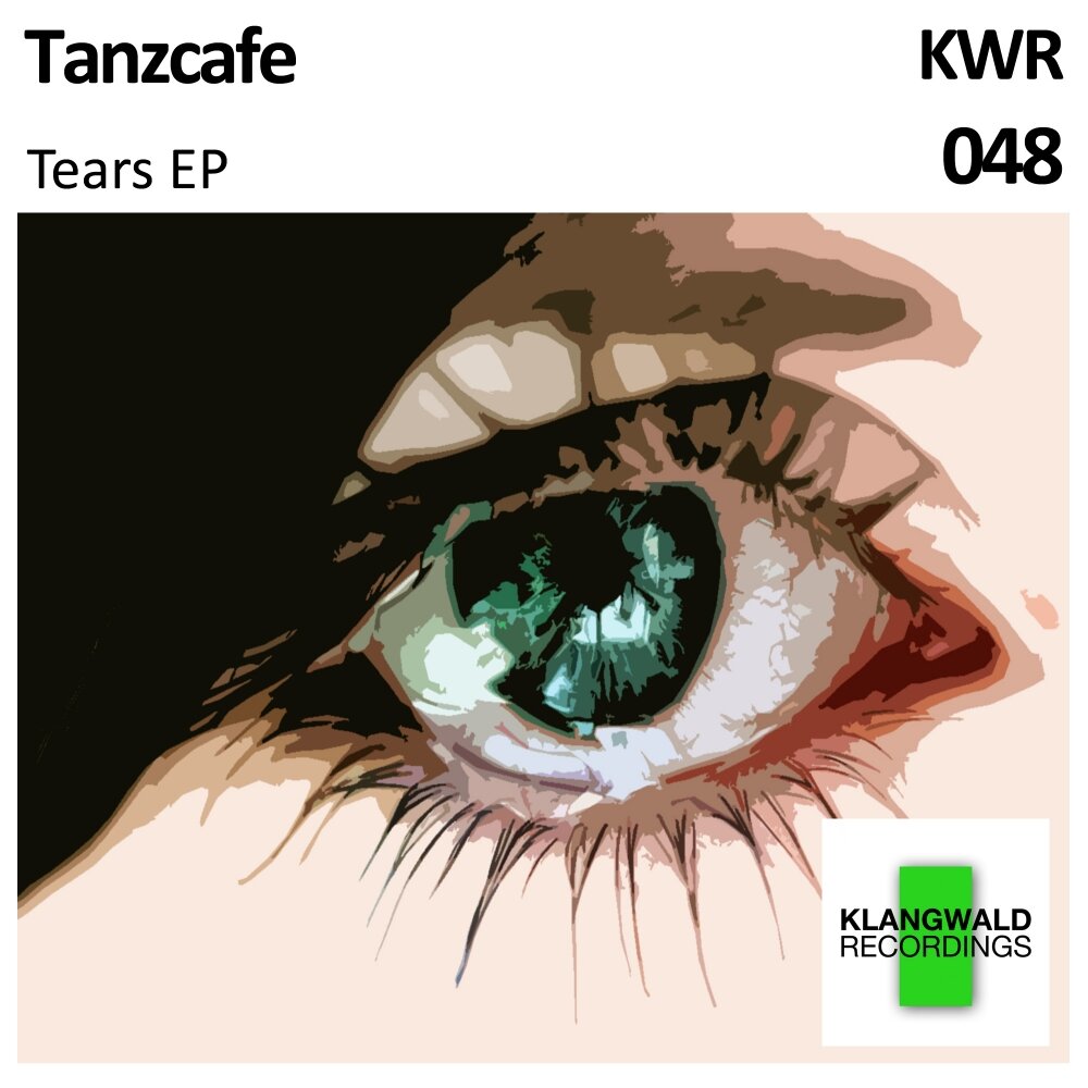 Tears tears album. Tanzcafe. Antrim — Hoffnung Original Mix.