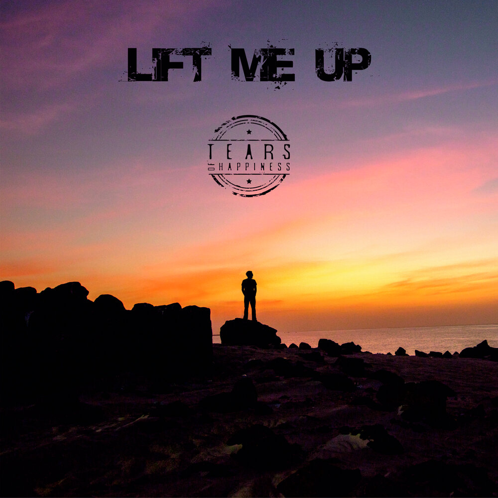 Lift me up