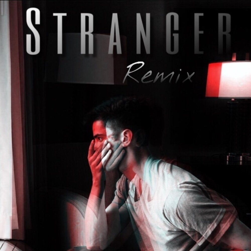 Stranger remix