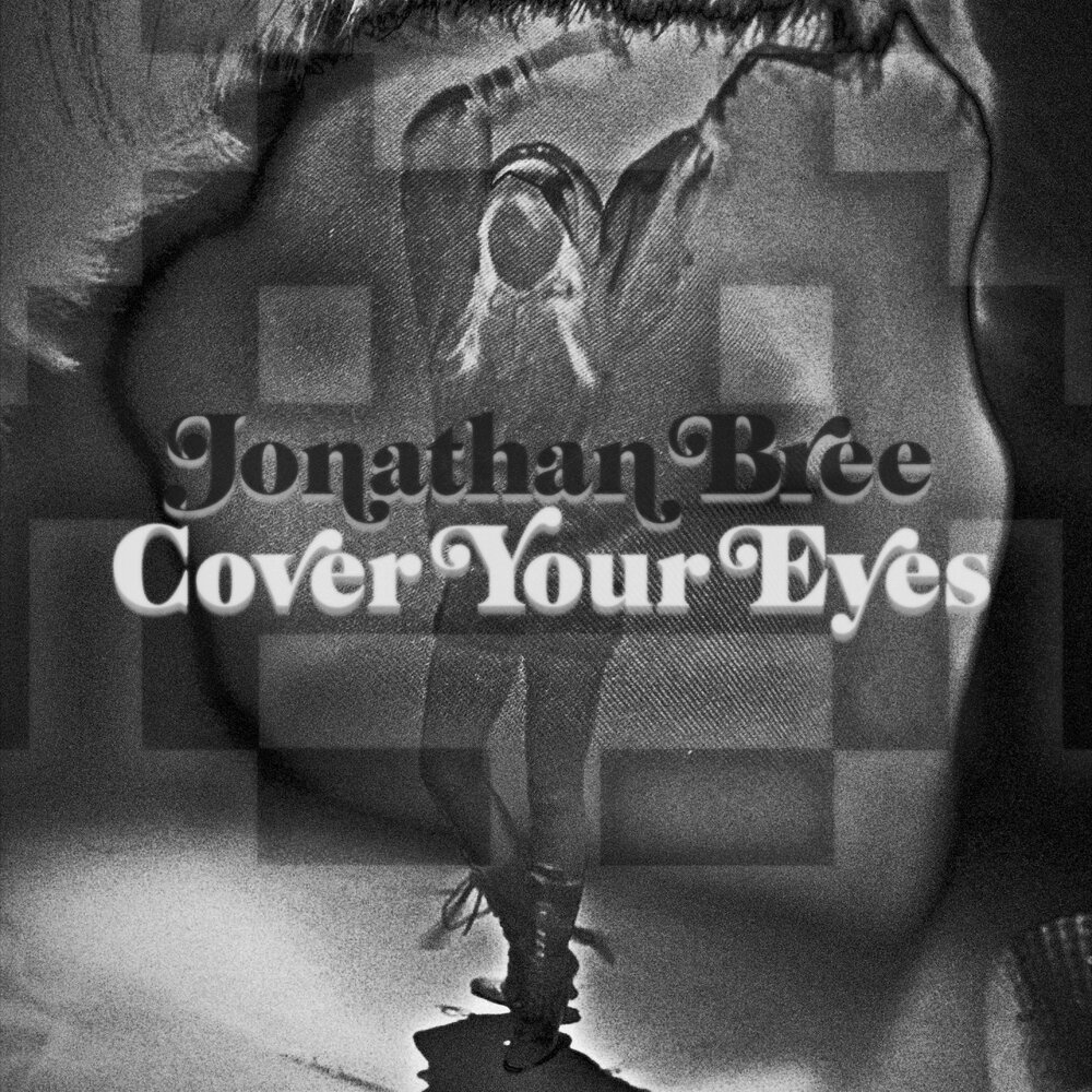 Cover your eyes. Джонатан Бри. "Jonathan Bree " "Destiny "сингл обложка. Яндекс музыка Cover your steрs Adam.