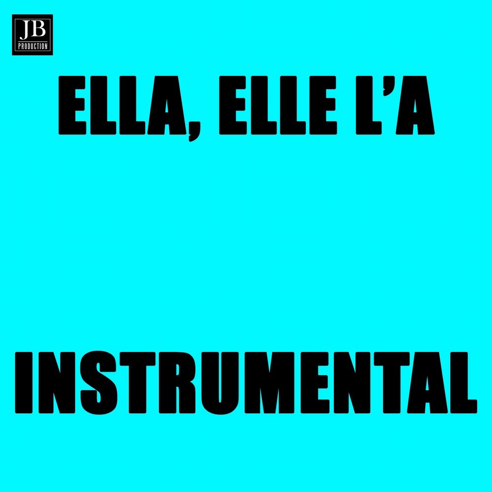 Ella elle l a